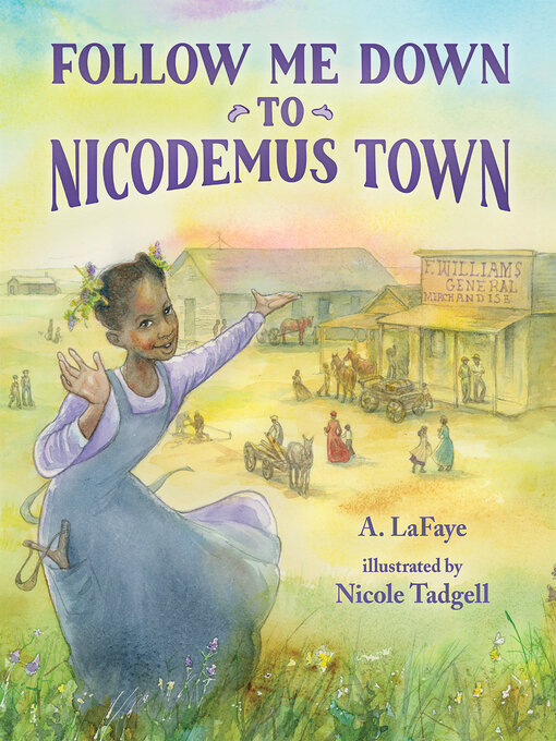 Title details for Follow Me Down to Nicodemus Town by A. LaFaye - Wait list
